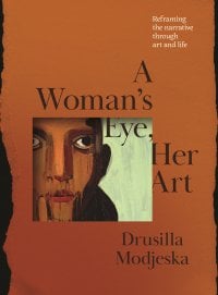 Image for article: A Woman’s Eye, Her Art