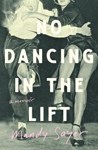Image for article: No Dancing in the Lift: A Memoir