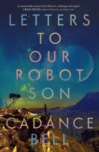 Image for article: Letters to Our Robot Son