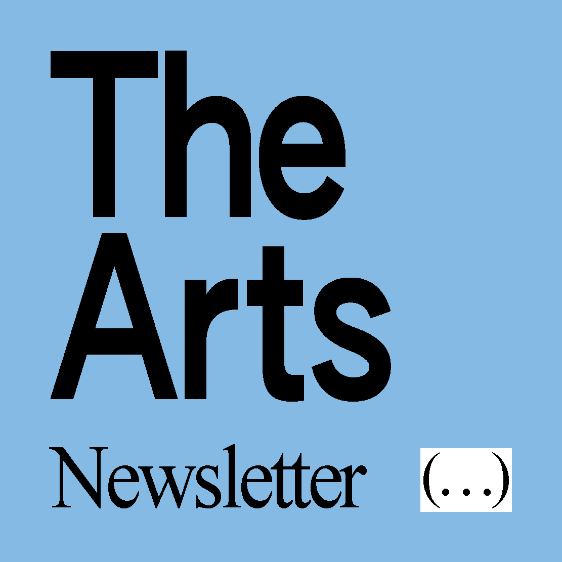 The Arts Newsletter